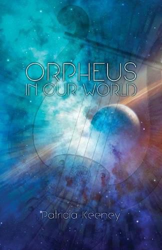 Cover image for Orpheus in our World: New Poems on Timeless Forces