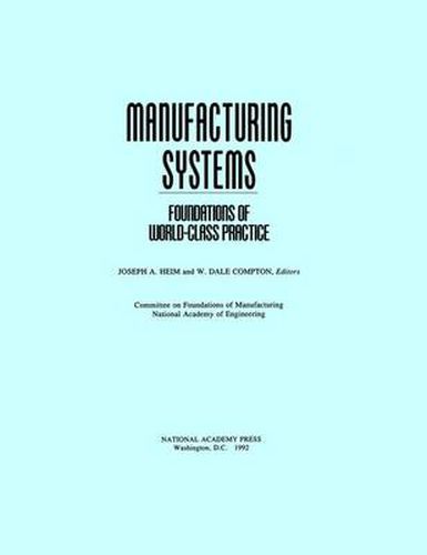 Manufacturing Systems: Foundations of World-Class Practice