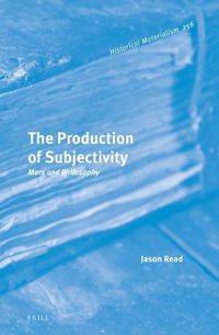 Cover image for The Production of Subjectivity: Marx and Philosophy