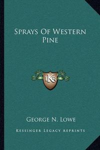 Cover image for Sprays of Western Pine