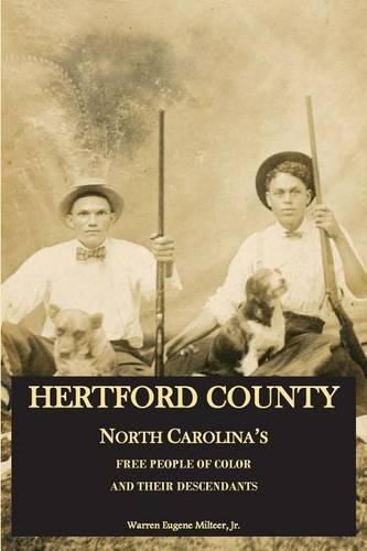 Cover image for Hertford County, North Carolina's Free People of Color and Their Descendants