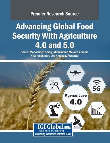Cover image for Advancing Global Food Security With Agriculture 4.0 and 5.0