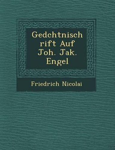 GED Chtni Schrift Auf Joh. Jak. Engel