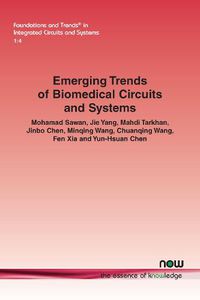 Cover image for Emerging Trends of Biomedical Circuits and Systems