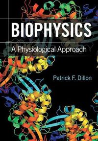 Cover image for Biophysics: A Physiological Approach