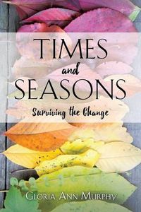 Cover image for Times and Seasons: Surviving the Change