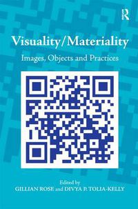 Cover image for Visuality/Materiality: Images, Objects and Practices