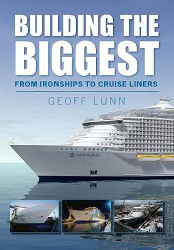 Cover image for Building the Biggest: From Ironships to Cruise Liners