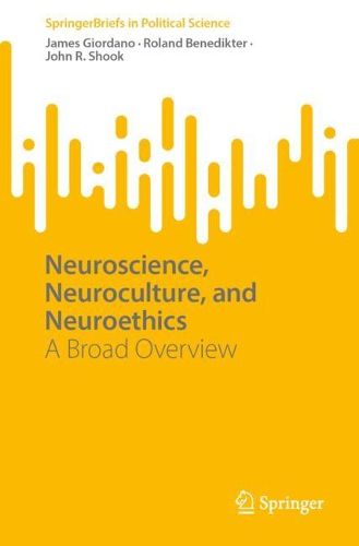 Cover image for Neuroscience, Neuroculture, and Neuroethics