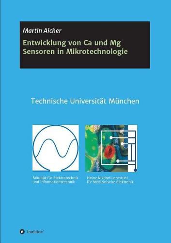 Cover image for Entwicklung von Ca und Mg Sensoren in Mikrotechnologie