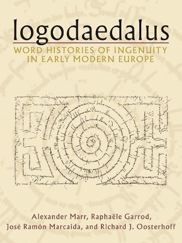 Cover image for Logodaedalus: Word Histories of Ingenuity in Early Modern Europe