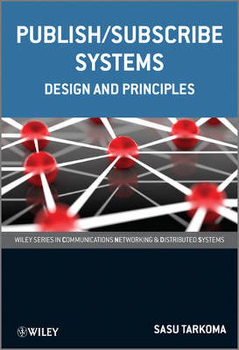 Cover image for Publish/Subscribe Systems: Design and Principles