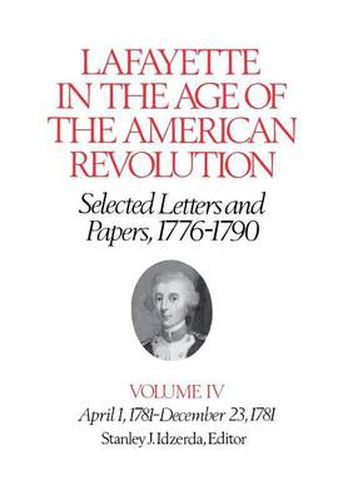 Cover image for Lafayette in the Age of the American Revolution: Selected Letters and Papers, 1776-90