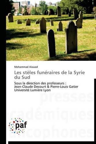 Cover image for Les Steles Funeraires de la Syrie Du Sud