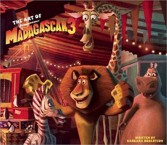 The Art of Madagascar 3: Europe's Most Wanted