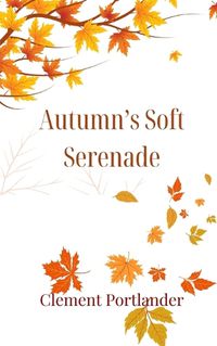 Cover image for Autumn's Soft Serenade