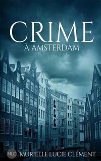 Cover image for Crime a Amsterdam