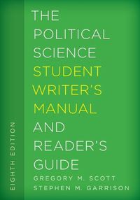 Cover image for The Political Science Student Writer's Manual and Reader's Guide