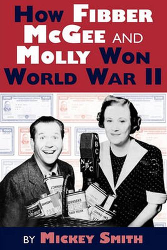 Cover image for How Fibber McGee and Molly Won World War II