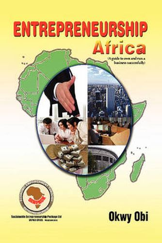 Cover image for Entrepreneurship Africa: A Guide to Own and Run A Business Successfully