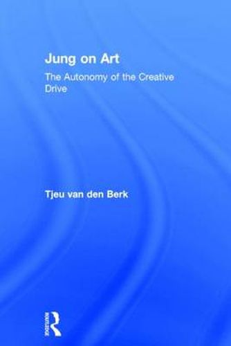 Cover image for Jung on Art: The Autonomy of the Creative Drive