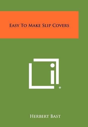 Cover image for Easy to Make Slip Covers