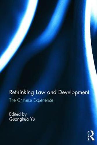Cover image for Rethinking Law and Development: The Chinese Experience
