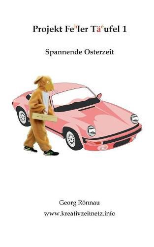 Cover image for Projekt Feler Taufel 3: Spannende Osterzeit