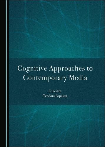 Cover image for Cognitive Approaches to Contemporary Media