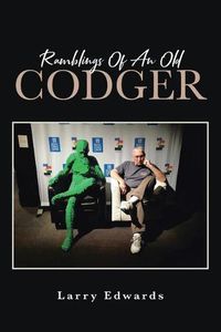 Cover image for Ramblings Of An Old Codger