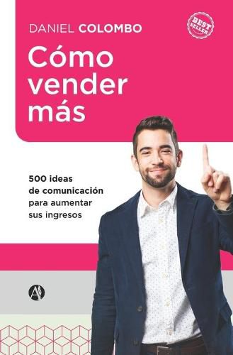 Cover image for Como vender mas: 500 ideas de comunicacion para aumentar sus ingresos