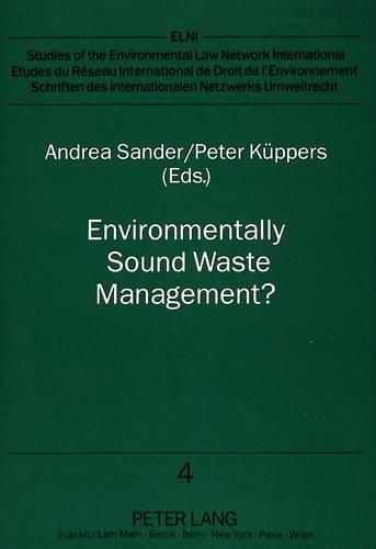 Cover image for Environmentally Sound Waste Management: Current Legal Situation and Practical Experience in Europe