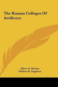 Cover image for The Roman Colleges of Artificers