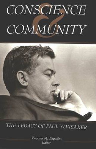 Cover image for Conscience and Community: The Legacy of Paul Ylvisaker