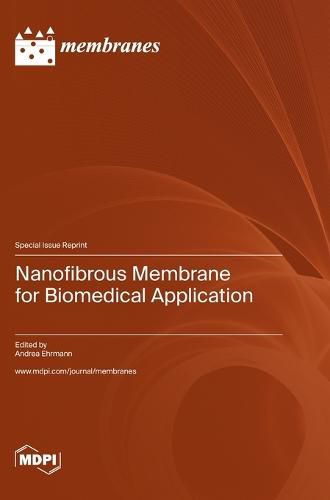 Nanofibrous Membrane for Biomedical Application