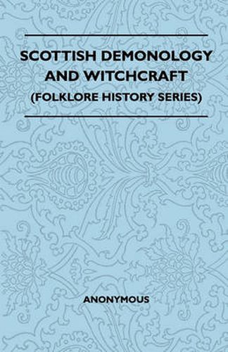 Cover image for Scottish Demonology And Witchcraft (Folklore History Series)