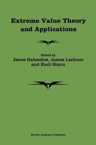 Extreme Value Theory and Applications: Proceedings of the Conference on Extreme Value Theory and Applications, Volume 1 Gaithersburg Maryland 1993