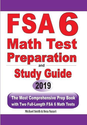 Cover image for FSA 6 Math Test Preparation and Study Guide: The Most Comprehensive Prep Book with Two Full-Length FSA Math Tests