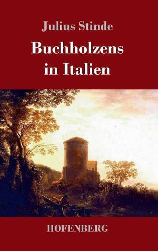 Buchholzens in Italien