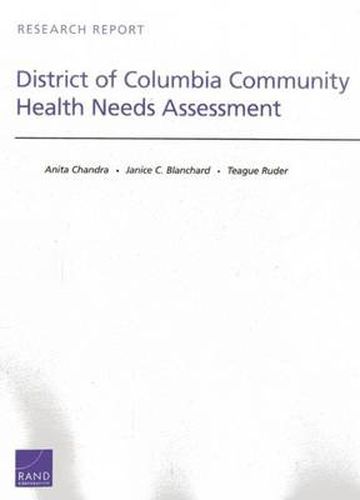 Cover image for District of Columbia Community Health Needs Assessment