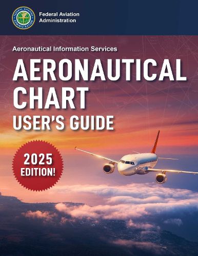 Cover image for Aeronautical Chart User's Guide (2025)