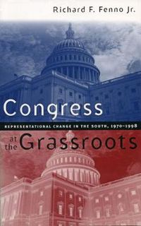 Cover image for Congress at the Grassroots: Representational Change in the South, 1970-1998