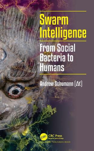 Cover image for Swarm Intelligence: From Social Bacteria to Humans