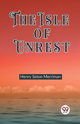 The Isle of Unrest