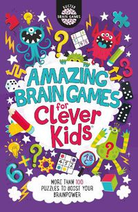 Cover image for Amazing Brain Games for Clever Kids (R)