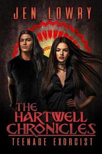 Cover image for The Hartwell Chronicles: Teenage Exorcist