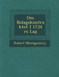 Cover image for Om Bolagskontraktet I 1734 RS Lag