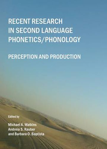 Cover image for Recent Research in Second Language Phonetics/Phonology: Perception and Production