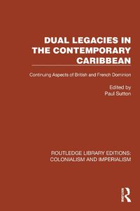 Cover image for Dual Legacies in the Contemporary Caribbean