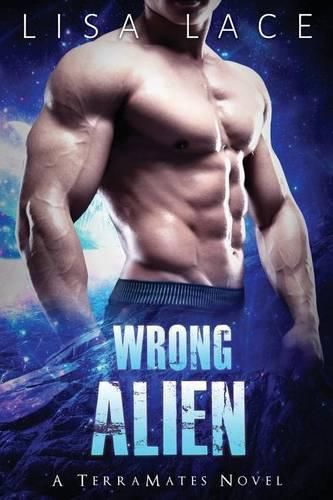 Cover image for Wrong Alien: A SciFi Alien Mail Order Bride Romance